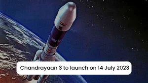 Know the Details about Chandrayaan 3