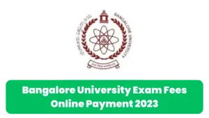 Bangalore University Exam Fees