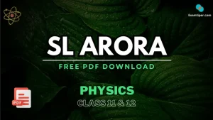 SL Arora Physics Class 11 and 12 PDF